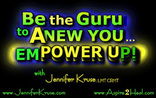 Getting Zen with Jen: Be the Guru to Anew YOU... Empower Up with Jennifer Kruse, LMT CRMT - Reiki & Holistic Healing, Fargo, ND. JenniferKruse.com