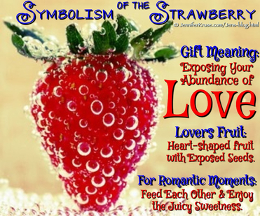 Lover's Fruit: Strawberry Symbolism - Native Wisdom by: Jennifer Kruse, LMT CRMT - Holistic, Spiritual & Intuitive Guidance - Fargo, ND - JenniferKruse.com
