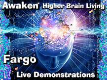 Fargo AWAKEN Higher Brain Living Seminar & Live Demonstrations- Heal & AWAKEN: Inside Your New Brain. by: Jennifer Kruse, LMT CRMT - Holistic & Spiritual Healing Expert - Fargo - AWAKEN Higher Brain Living - JenniferKruse.com 
